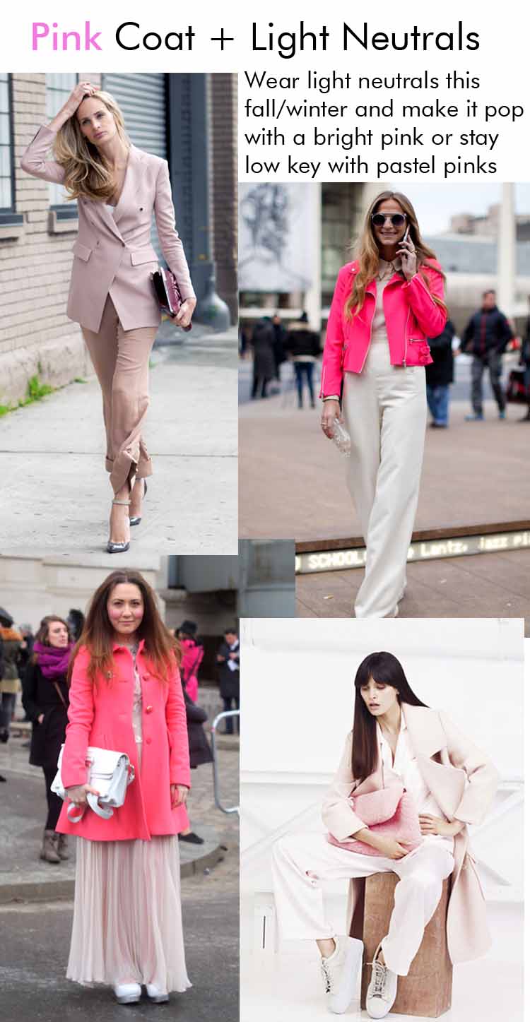 8 ways to wear a Pink Coat in Fall 2013 ! |